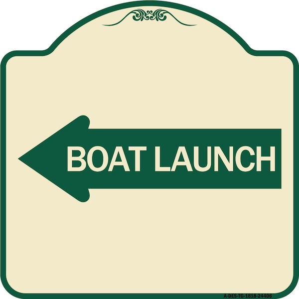 Boat Launch With Left Arrow Heavy-Gauge Aluminum Architectural Sign, 18" x 18", TG-1818-24406